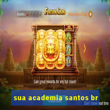 sua academia santos br